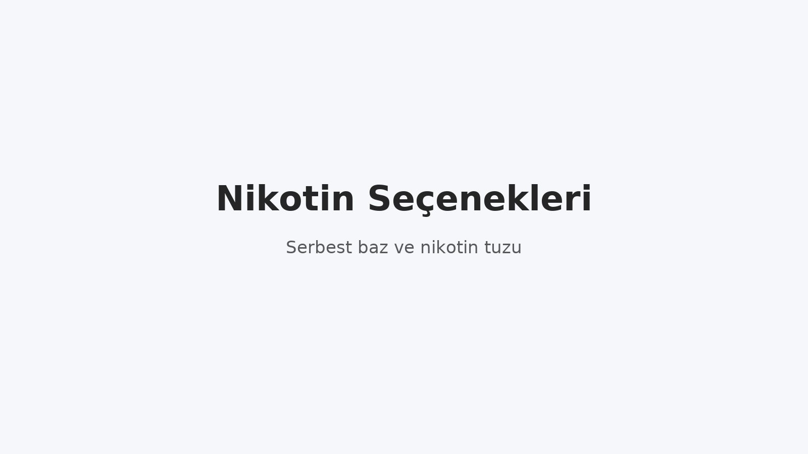 Nikotin Seçenekleri